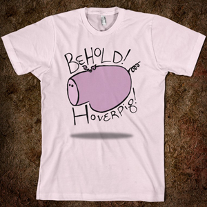 Behold! Hoverpig! shirt by Colin Wright