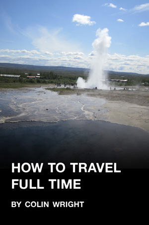 How to Travel Full Time by Colin Wright cover